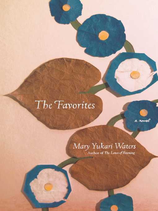 Title details for The Favorites by Mary Yukari Waters - Wait list